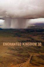 Watch Enchanted Kingdom 3D Movie4k