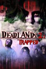 Watch Deadlands 2 Trapped Movie4k