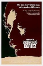 Watch The Ballad of Gregorio Cortez Movie4k