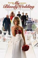 Watch My Bloody Wedding Movie4k