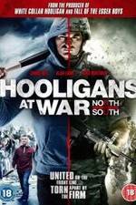 Watch Hooligans at War: North vs. South Movie4k