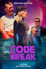Watch Code Break Movie4k