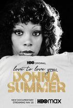 Watch Love to Love You, Donna Summer Movie4k