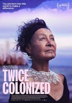 Watch Twice Colonized Movie4k