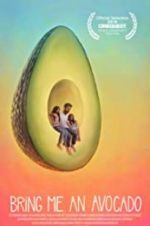 Watch Bring Me an Avocado Movie4k