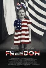 Watch The Girl Who Wore Freedom Movie4k