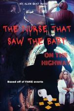 Watch The Nurse That Saw the Baby on the Highway Movie4k