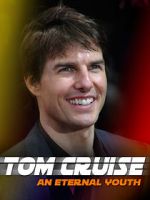 Watch Tom Cruise: An Eternal Youth Movie4k