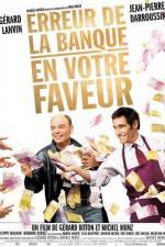 Watch Erreur de la banque en votre faveur Movie4k