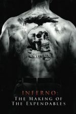 Watch Inferno: The Making of \'The Expendables\' Movie4k