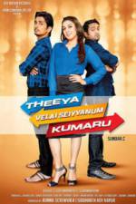 Watch Theeya Velai Seiyyanum Kumaru Movie4k