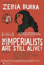 Watch The Imperialists Are Still Alive! Movie4k