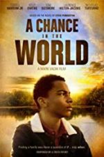 Watch A Chance in the World Movie4k