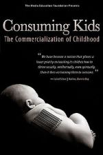 Watch Consuming Kids: The Commercialization of Childhood Movie4k