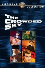 Watch The Crowded Sky Movie4k