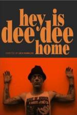 Watch Hey Is Dee Dee Home Movie4k