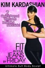 Watch Kim Kardashian: Fit In Your Jeans by Friday: Ultimate Butt Body Sculpt Movie4k