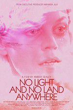 Watch No Light and No Land Anywhere Movie4k