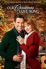 Watch Our Christmas Love Song Movie4k