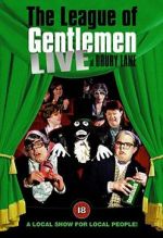 Watch The League of Gentlemen: Live at Drury Lane Movie4k