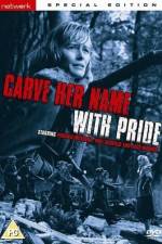 Watch Carve Her Name with Pride Movie4k