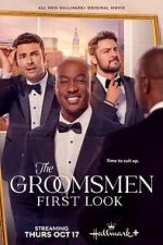 Watch The Groomsmen: First Look Movie4k