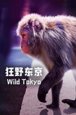 Watch Wild Tokyo (TV Special 2020) Movie4k