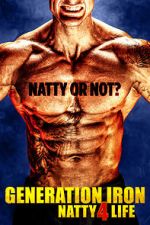 Watch Generation Iron: Natty 4 Life Movie4k