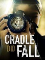 Watch Cradle Did Fall Movie4k