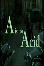 Watch A Is for Acid Movie4k