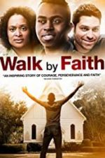 Watch Walk by Faith Movie4k