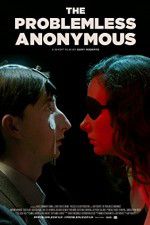 Watch The Problemless Anonymous Movie4k