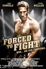 Watch Forced to Fight Movie4k