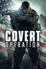 Watch Covert Operation Movie4k