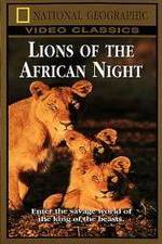 Watch Lions of the African Night Movie4k