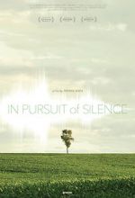 Watch In Pursuit of Silence Movie4k