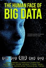 Watch The Human Face of Big Data Movie4k