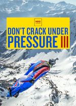 Watch Don\'t Crack Under Pressure III Movie4k