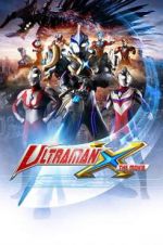 Watch Ultraman X the Movie: Here It Comes! Our Ultraman Movie4k