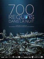 Watch 700 requins dans la nuit Movie4k