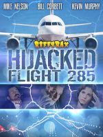 Watch RiffTrax: Hijacked: Flight 285 Movie4k