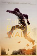 Watch These Birds Walk Movie4k