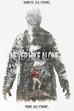 Watch Never Hike Alone Movie4k