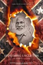 Watch Redeeming Uncle Tom: The Josiah Henson Story Movie4k