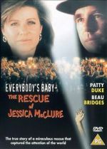 Watch Everybody\'s Baby: The Rescue of Jessica McClure Movie4k