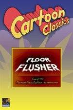 Watch Floor Flusher Movie4k