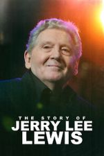 The Story of Jerry Lee Lewis movie4k