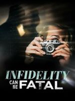 Watch Infidelity Can Be Fatal Movie4k
