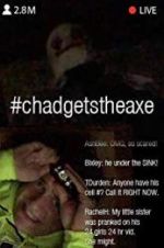 Watch #chadgetstheaxe Movie4k