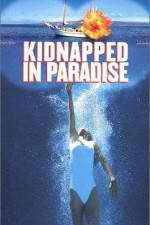 Watch Kidnapped in Paradise Movie4k